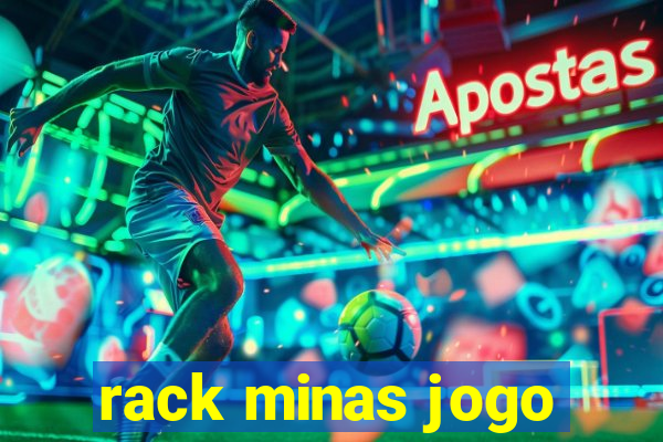 rack minas jogo